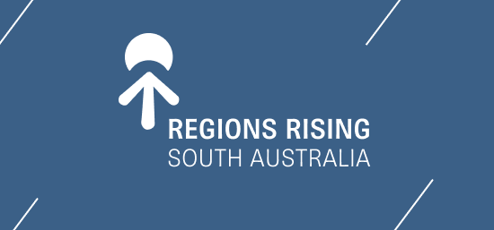 Regions Rising - South Australia